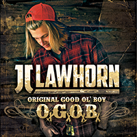 JJ Lawhorn - Original Good Ol' Boy