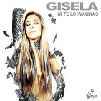 Gisela - Ni Te Lo Imaginas