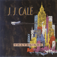 J.J. Cale - Travel-Log