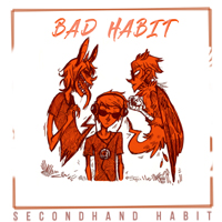 Secondhand Habit - Bad Habit (Single)