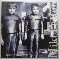 Mike Patton - Adult Themes For Voice