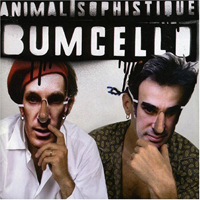 Bumcello - Animal Sophistique