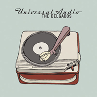 Delgados - Universal Audio