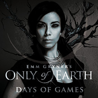 Gryner, Emm - Emm Gryner's Only Of Earth: Days Of Games