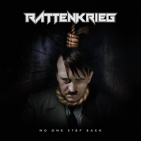 Rattenkrieg - No One Step Back