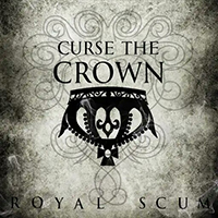 Curse The Crown - Royal Scum (EP)