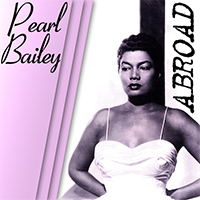 Bailey, Pearl - Abroad