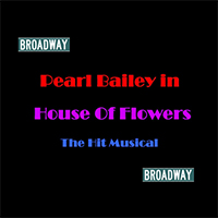 Bailey, Pearl - House Of Flowers