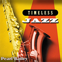 Bailey, Pearl - Timeless Jazz: Pearl Bailey
