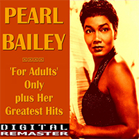 Bailey, Pearl - For Adults Only and Her Greatest Hits