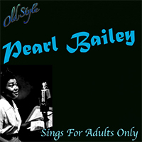 Bailey, Pearl - Sings for Adults Only