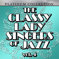 Bailey, Pearl - The Classy Lady Singers of Jazz, Vol. 4