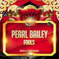 Bailey, Pearl - Fools