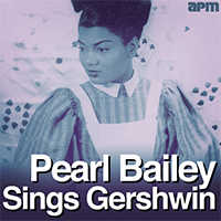 Bailey, Pearl - Pearl Bailey sings Gershwin