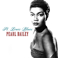 Bailey, Pearl - St. Louis Blues (Single)
