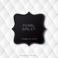Bailey, Pearl - Famous Hits