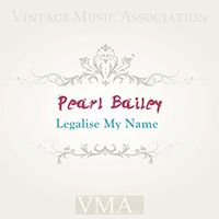 Bailey, Pearl - Legalise My Name