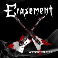 Erasement - Wrecking Fire