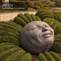 Oforia - Life Is Only a Dream (EP)