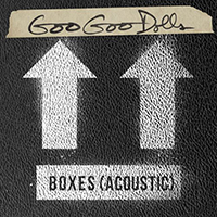 Goo Goo Dolls - Boxes (Acoustic Single)