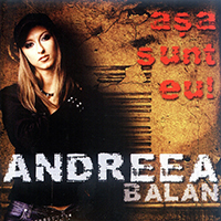 Balan, Andreea - Asa Sunt Eu / That's Me