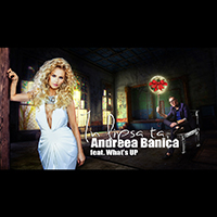 Banica, Andreea - In Lipsa Ta (Single) (feat. What's Up)