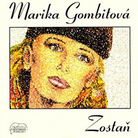 Gombitova, Marika - Zostan