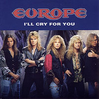Europe - I'll Cry For You (Single)