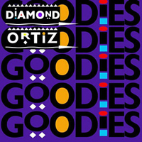 Ortiz, Diamond  - Goodies (EP)