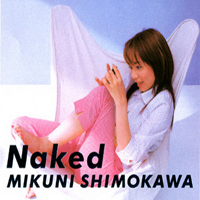 Shimokawa, Mikuni - Naked (Single)