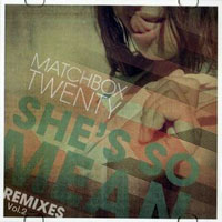 Matchbox Twenty - She's So Mean (Remixes) [EP]