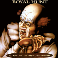 Royal Hunt - Clown In The Mirror (Limited Edition)