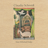 Schmidt, Claudia - New Whirled Order