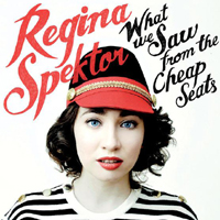 Regina Spektor - What We Saw from the Cheap Seats