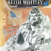 Whitley, Keith - Kentucky Bluebird