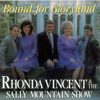 Rhonda Vincent - Bound For Gloryland