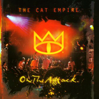 Cat Empire - On The Attack