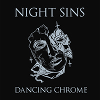 Night Sins - Dancing Chrome (LP)