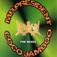 Mr.President - Coco Jamboo (The Mixes) (Single)