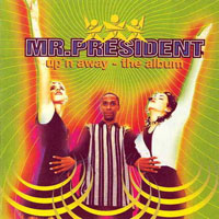 Mr.President - Up 'n Away