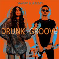 MARUV - Drunk Groove (Single)