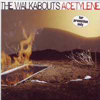 Walkabouts - Acetylene