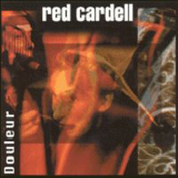Red Cardell - Douleur