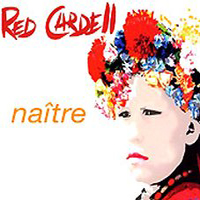 Red Cardell - Naitre