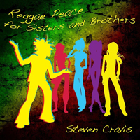 Cravis, Steven - Reggae Peace For Sisters And Brothers (Single)