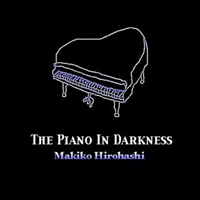 Hirohashi, Makiko - The Piano In Darkness
