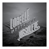 Lorelle Meets The Obsolete - What's Holding You? (Single, 7