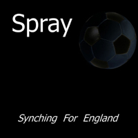 Spray - Synching For England