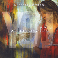 Shoebox Letters - You Or Someone Like You