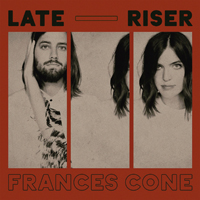 Cone, Frances - Late Riser